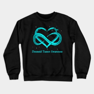 I Wear Teal For Desmoid Tumor Awareness Crewneck Sweatshirt